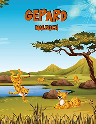 Gepard Malbuch: Aktivit?Ñtsbuch F??R Kinder (German Edition)