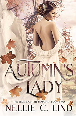 Autumn'S Lady: A Fantasy Romance (The Elders Of The Seasons)