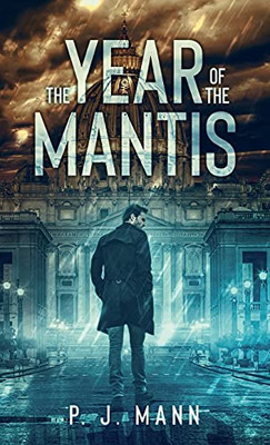 The Year Of The Mantis: A Commissario Scala Mystery (Book 1) - Hardcover