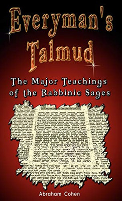 Everyman'S Talmud: The Major Teachings Of The Rabbinic Sages - Hardcover
