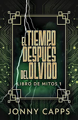 El Tiempo Despu??S Del Olvido (Libro De Mitos) (Spanish Edition)