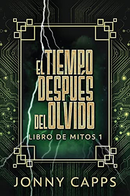 El Tiempo Despu??S Del Olvido (Libro De Mitos) (Spanish Edition)