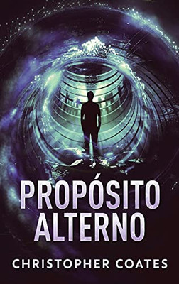 Prop??Sito Alterno (Spanish Edition)