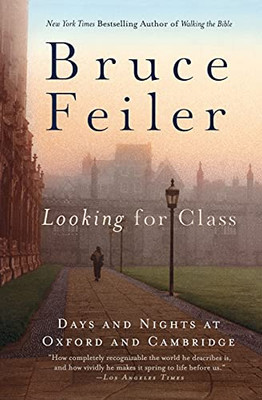 Looking For Class: Days And Nights At Oxford And Cambridge