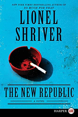 The New Republic: A Novel