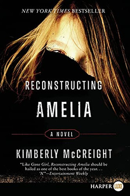 Reconstructing Amelia: A Novel