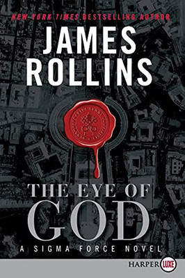 The Eye Of God: A Sigma Force Novel