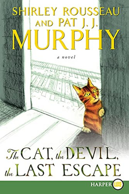 The Cat, The Devil, The Last Escape: A Novel