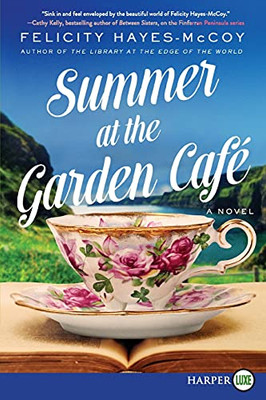 Summer At The Garden Cafe: A Novel (Finfarran Peninsula, 2)