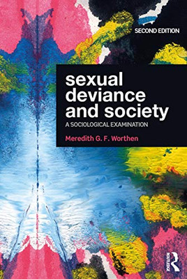 Sexual Deviance And Society: A Sociological Examination