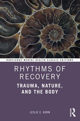 Rhythms Of Recovery (Routledge Mental Health Classic Editions)