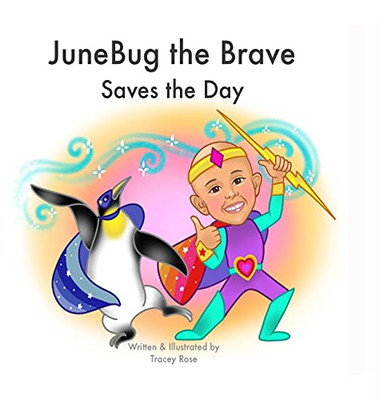 Junebug The Brave: Saves The Day