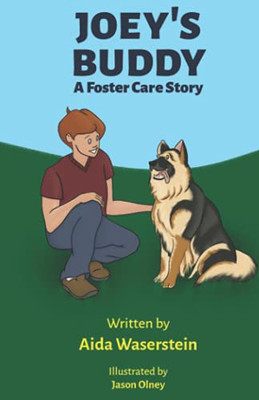 Joey'S Buddy: A Foster Care Story