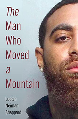 The Man Who Moved A Mountain