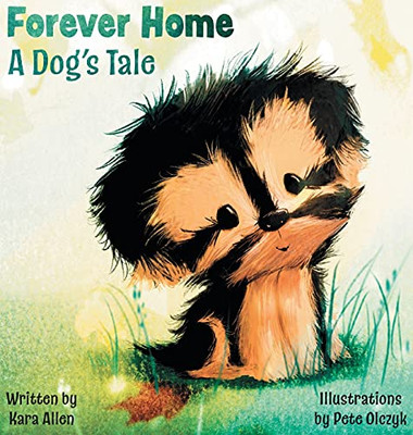 Forever Home A Dog'S Tale