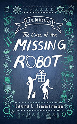 R.A.D. Detectives: The Case Of The Missing Robot