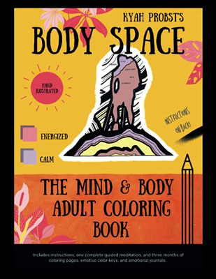 Body Space: The Mind And Body Adult Coloring Book