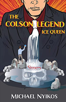 The Colson Legend: Ice Queen