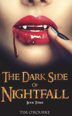 The Dark Side of Nightfall (Book Three)