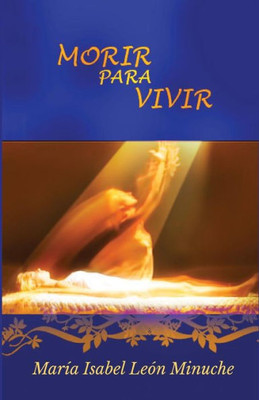 Morir para vivir