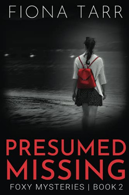 Presumed Missing (Foxy Mysteries)