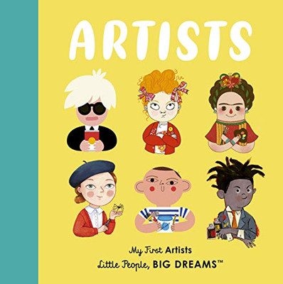 Artists: My First Artists (Little People, Big Dreams)