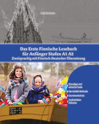 Das Erste Finnische Lesebuch für Anfänger: Stufen A1 A2 Zweisprachig mit Finnisch-deutscher Übersetzung
