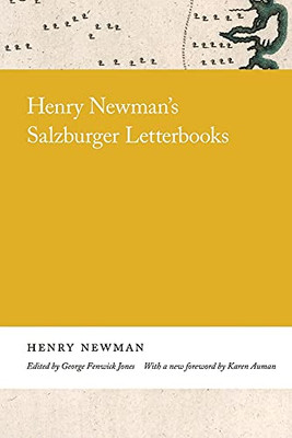 Henry Newman'S Salzburger Letterbooks (Georgia Open History Library)