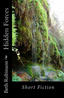 Hidden Forces: Short Fiction