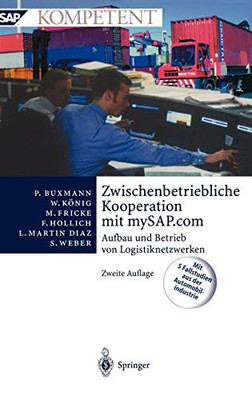 Zwischenbetriebliche Kooperation mit mySAP.com: Aufbau und Betrieb von Logistiknetzwerken (SAP Kompetent) (German Edition)