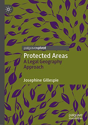 Protected Areas: A Legal Geography Approach