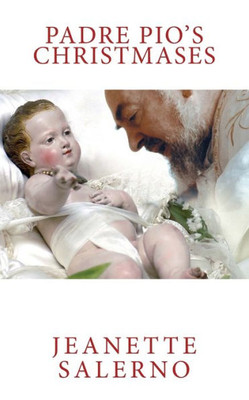 Padre Pio's Christmases