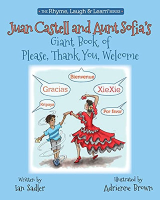 Juan Castell & Aunt Sofia'S Book Of Please, Thank You, Welcome (4) (Rhyme, Laugh & Learn)