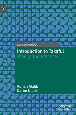 Introduction to Takaful: Theory and Practice