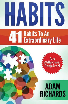 Habits: 41 Habits To An Extraordinary Life