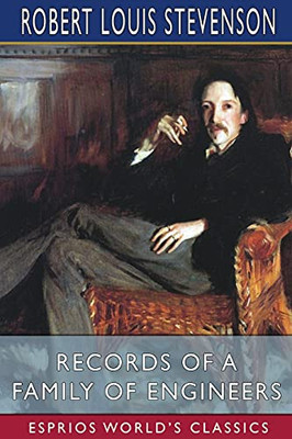 Records Of A Family Of Engineers (Esprios Classics)