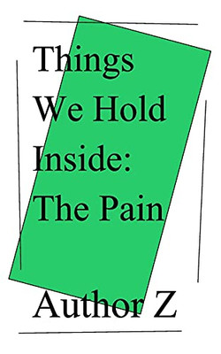 Things We Hold Inside