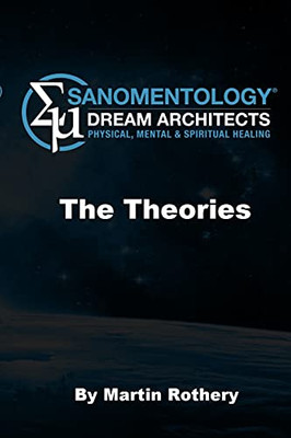 Sanomentology: Dream Architecture. The Theories
