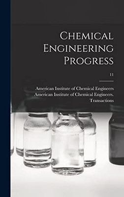 Chemical Engineering Progress; 11