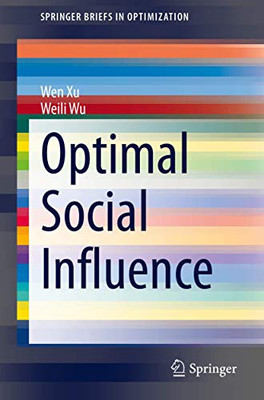 Optimal Social Influence (SpringerBriefs in Optimization)