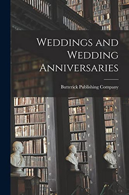 Weddings And Wedding Anniversaries