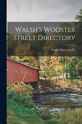 Walsh'S Wooster Street Directory