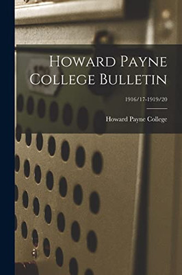 Howard Payne College Bulletin; 1916/17-1919/20