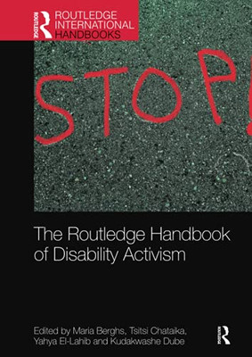 The Routledge Handbook Of Disability Activism (Routledge International Handbooks)