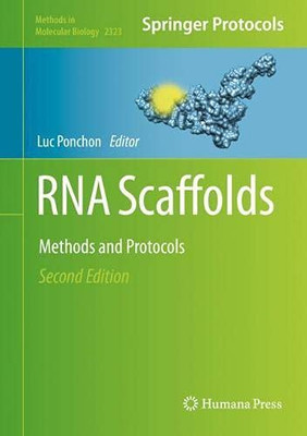Rna Scaffolds: Methods And Protocols (Methods In Molecular Biology, 2323)