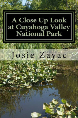 A Close Up Look at Cuyahoga Valley National Park