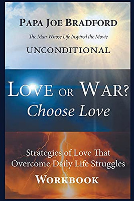 Love Or War? Choose Love (Workbook)