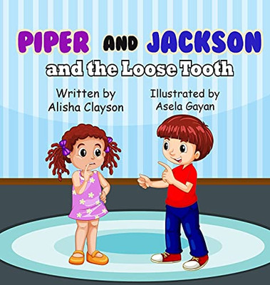 Piper & Jackson & The Loose Tooth