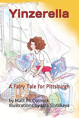 Yinzerella: A Fairy Tale For Pittsburgh