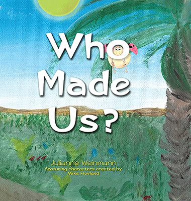 Who Made Us?